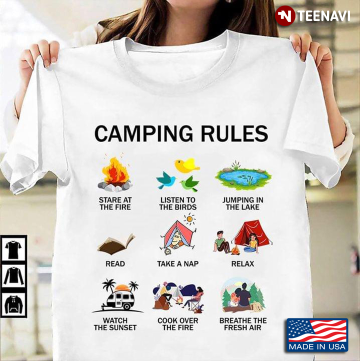 Camping Rules Stare at The Fire Listen To The Birds Jumping In The Lake Read Take A Nap for Camper
