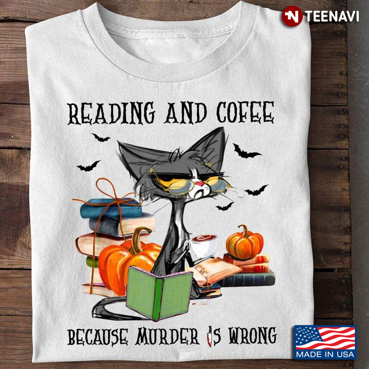Grumpy Cat Reading and Coffee Because Murder is Wrong