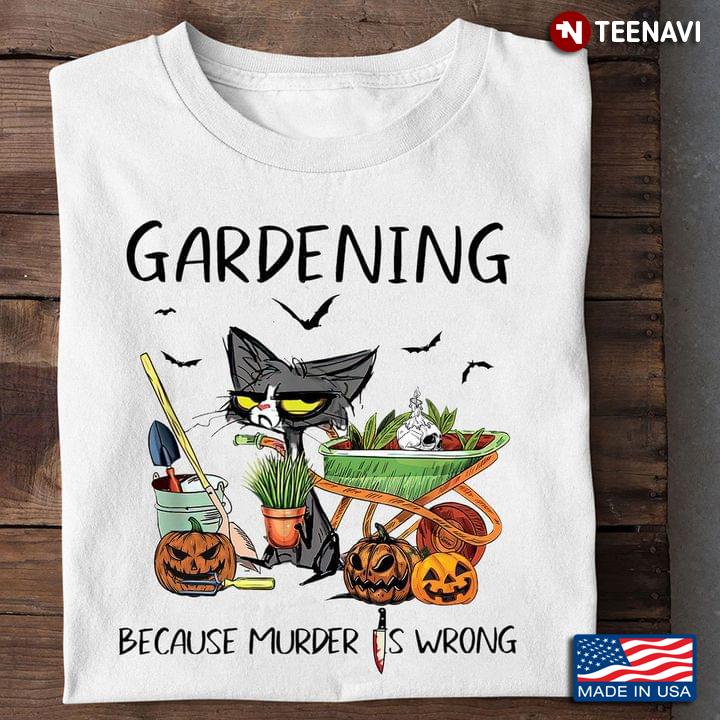 Grumpy Cat Gardening Because Murder is Wrong