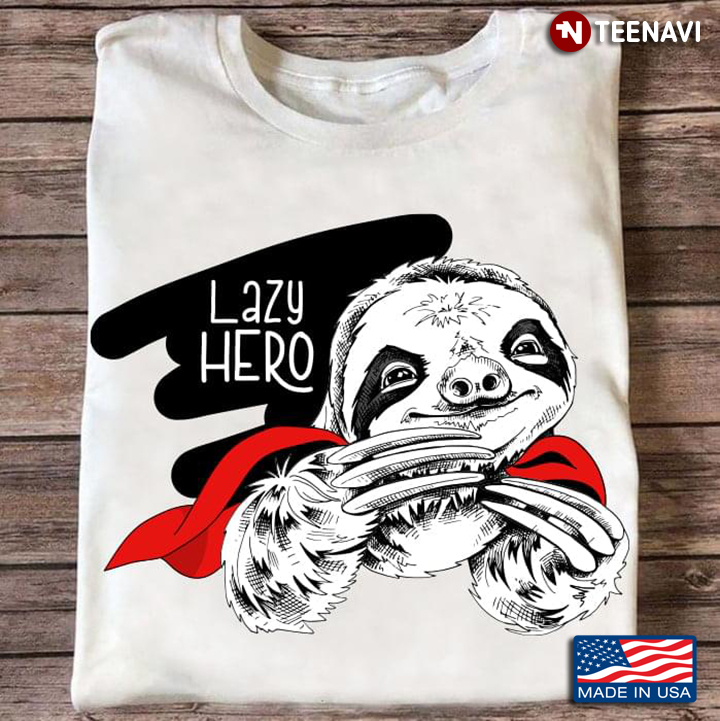 Lazy Hero Funny Sloth for Animal Lover