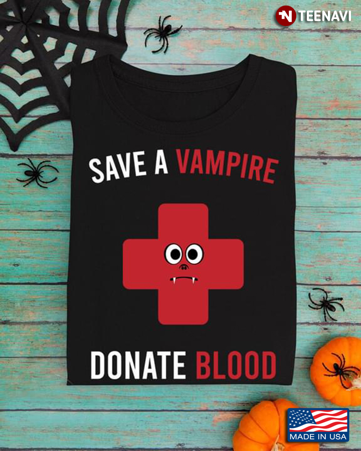 Halloween Gift Save A Vampire Donate Blood