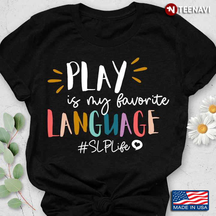 Play is My Favorite Language SLP Life
