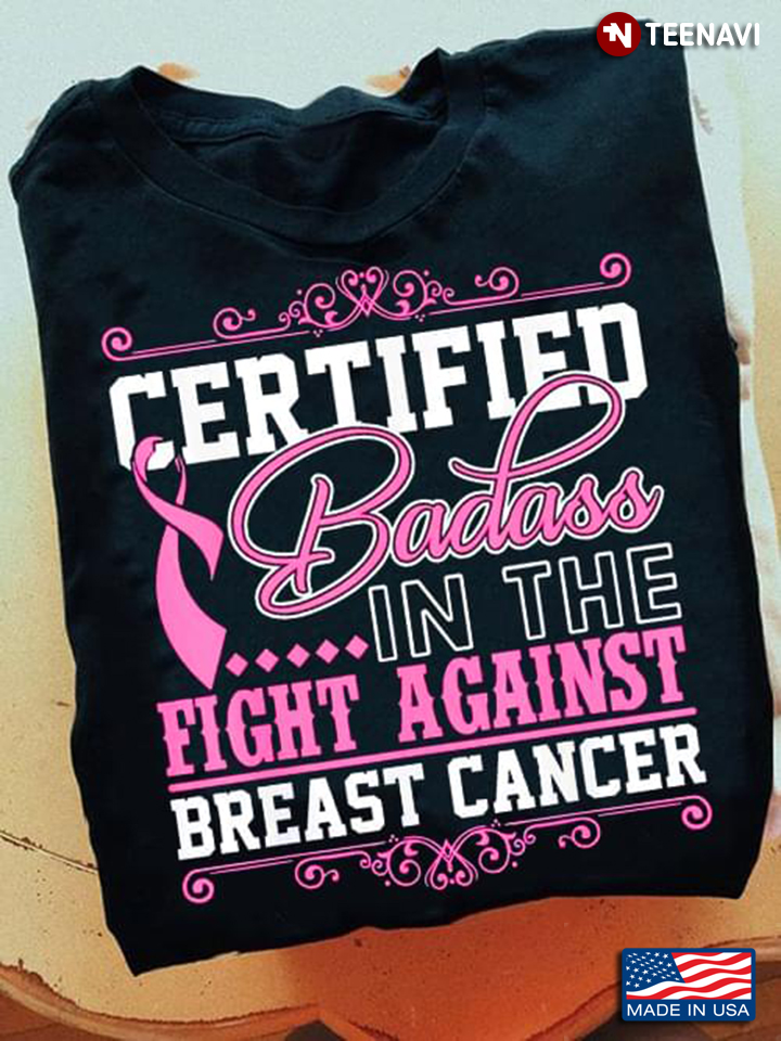 Certified Badass In The Fight Against Breast Cancer