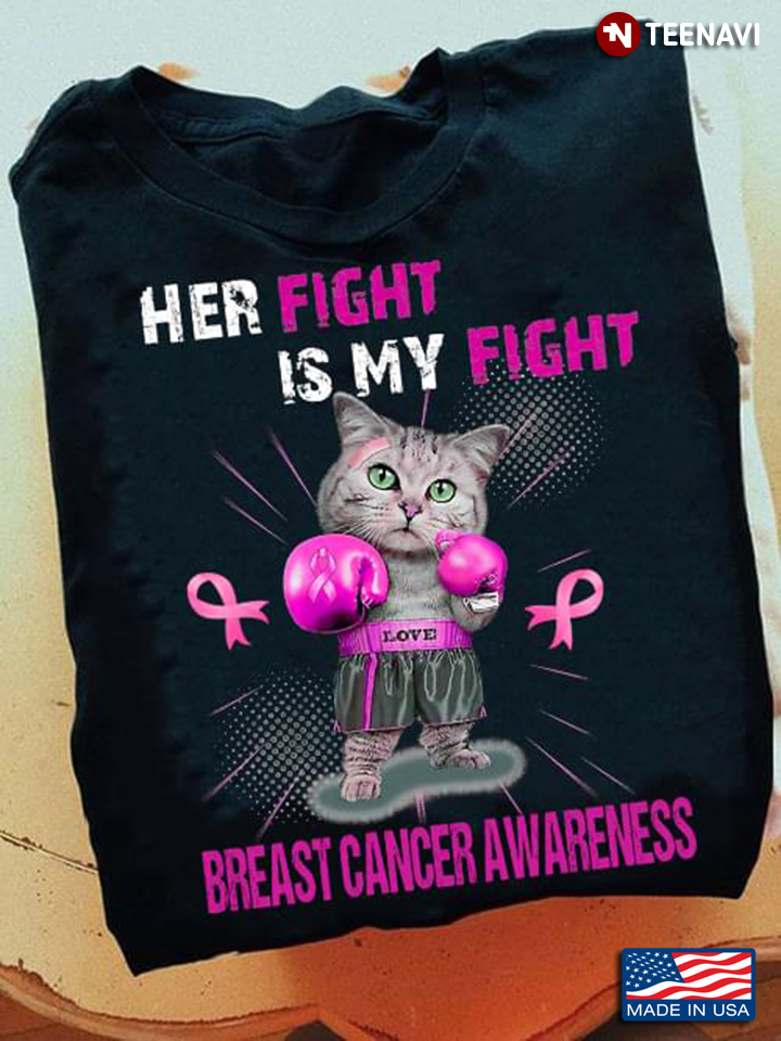 Lovely Kitten Her Fight is My Fight Breast Cancer Awareness