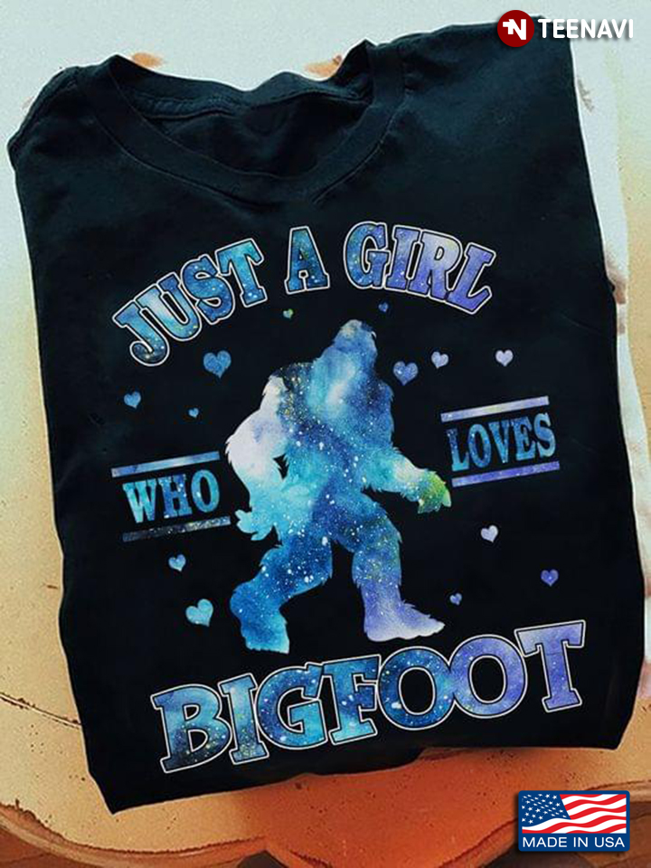 Just A Girl Who Loves Bigfoot Galaxy Design