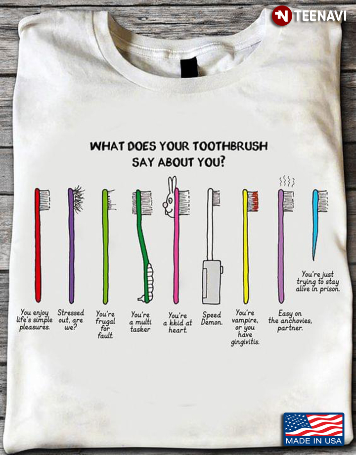 What Does Your Toothbrush Say About You