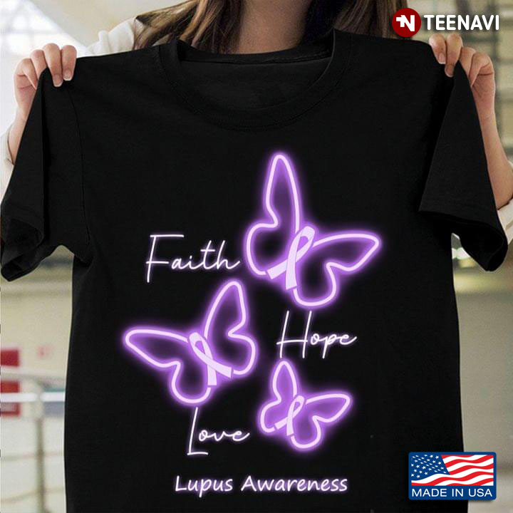 Butterflies Faith Hope Love Lupus Awareness