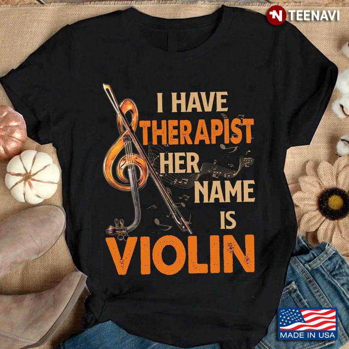 Violinist I Have Therapist Her Name is Violin