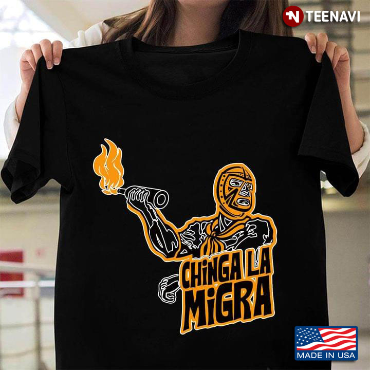 Chinga La Migra America and Mexico