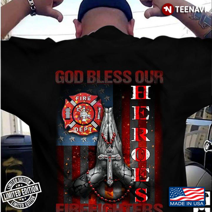 God Bless Our Heroes Firefighter American Flag