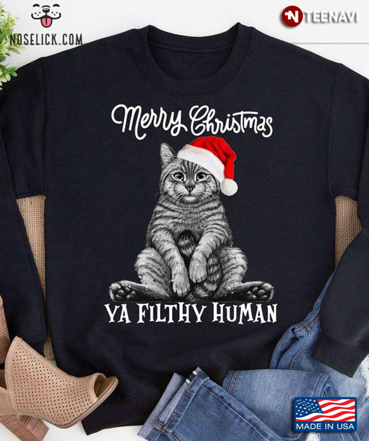 Cat with Santa Hat Merry Christmas Ya Filthy Human