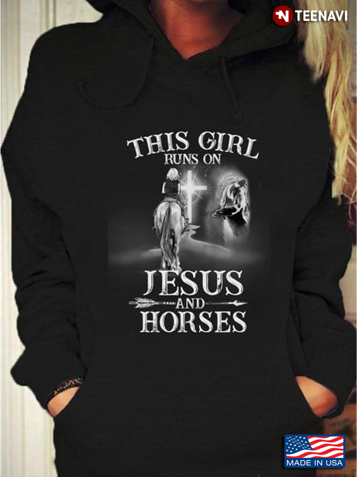 This Girl Runs On Jesus and Horses