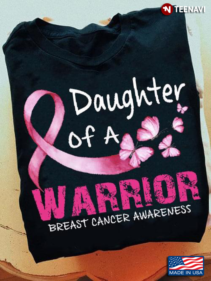 Daughter of A Warrior Breast Cancer Awareness