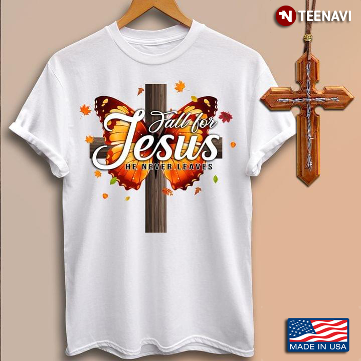 Wooden Cross Butterfly Fall for Jesus He Never Leaves