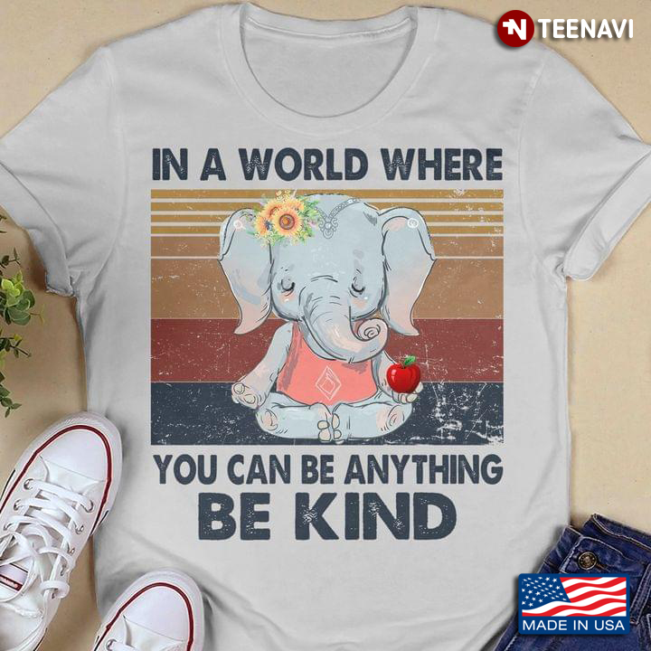 Yogga Elephant with Apple In A World Where You Can Be Anything Be Kind Vintage