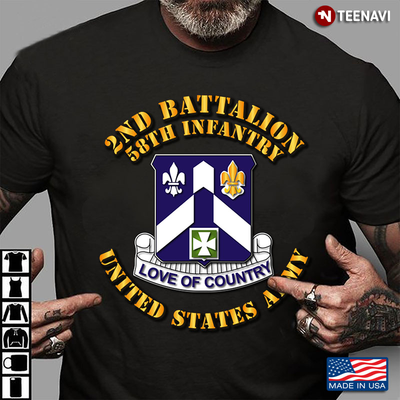 2nd Battalion 58th Infantry United State Army Love of Country