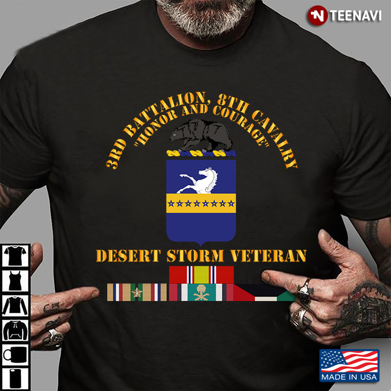 3rd Battalion 8th Cavalry Honor and Courage Desert Storm Veteran