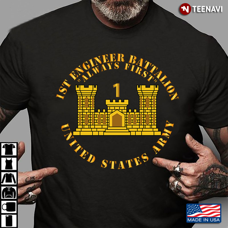 1st Engineer Battalion Always First United States Army