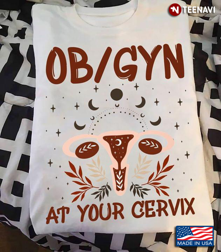 OB/GYN At Your Cervix Moon Phases Gift for Doctors