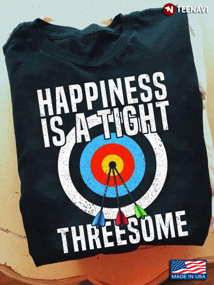 Dartboard Happiness Is A Tight Threesome funny Design for Darts Players