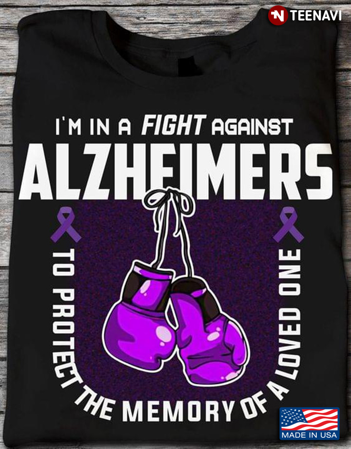 Boxing Gloves I'm In A Fight Against Alzheimers To Protect A Memory Of A Love One