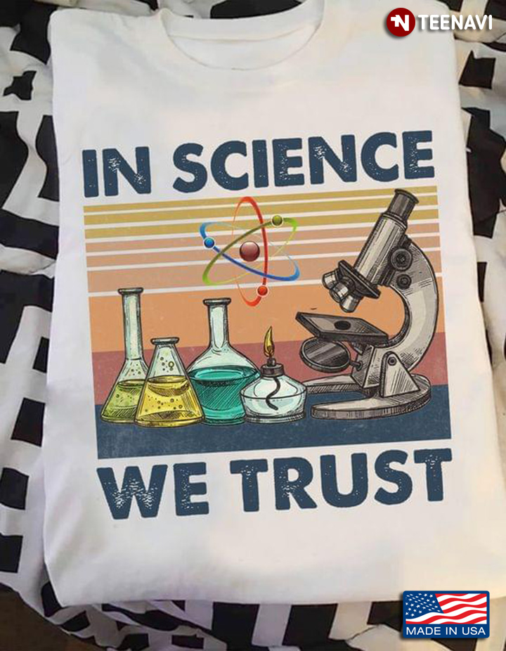 Vintage In Science We Trust Funny Quote for Science Lover