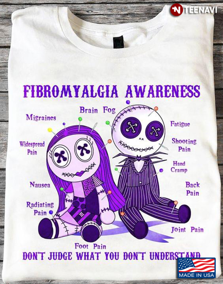 Jack Skellington And Sally Fibromyalgia Awareness Don't Judge What You Don't Understand T-Shirt