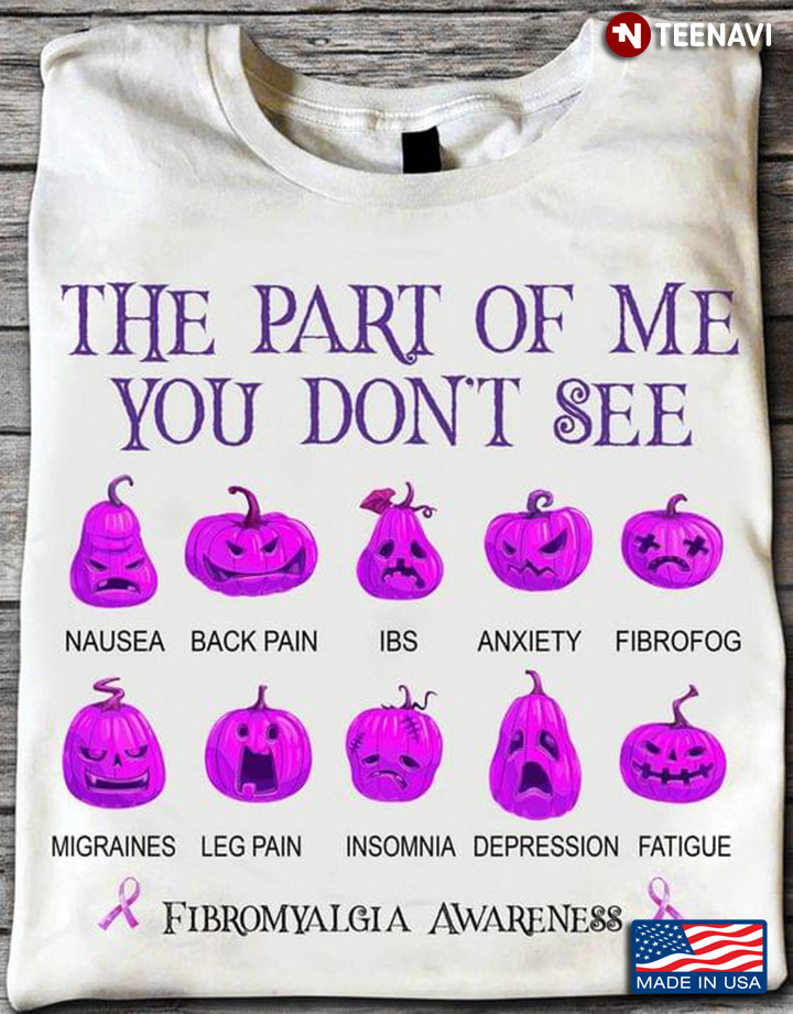 Horror Pumpkins Fibromyalgia Awareness The Part Of Me You Don't See Nausea Back Pain IBS Anxiety