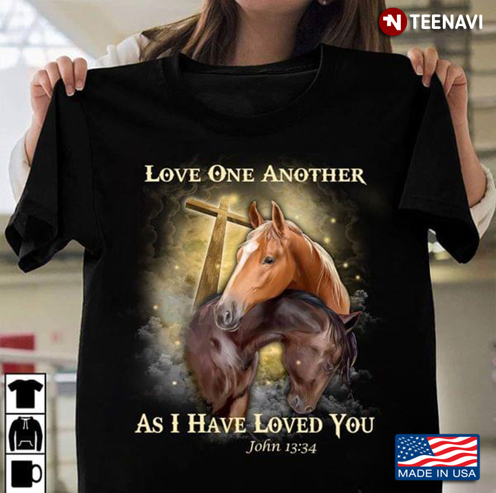 Horses Love One Another As I Have Loved You for Animal Lovers