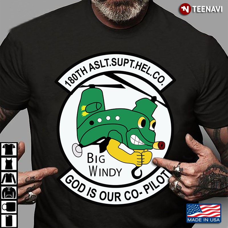 180th Assault Support Helicopter Company Big Windy God Is Our Co-Pilot