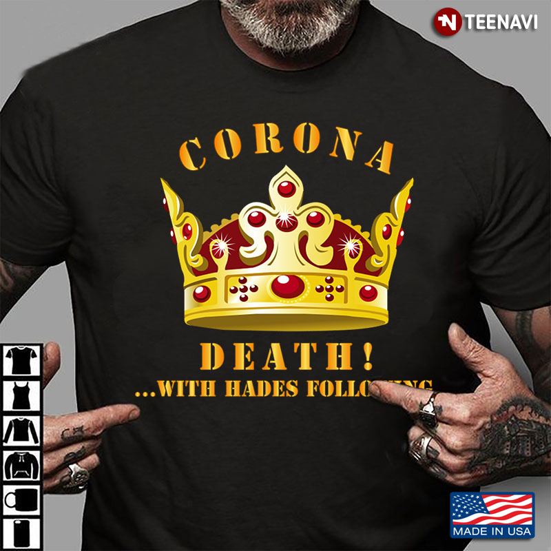 Crown Corona Death With Hades Following