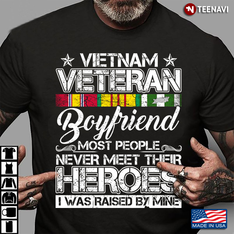 Vietnam Veteran Boyfriend Most People Never Meet Their Heroes I Was Raised By Mine