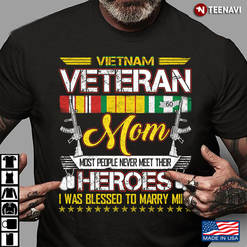 Vietnam Veteran Mom Most People Never Meet Their Heroes I Was Marry Mine