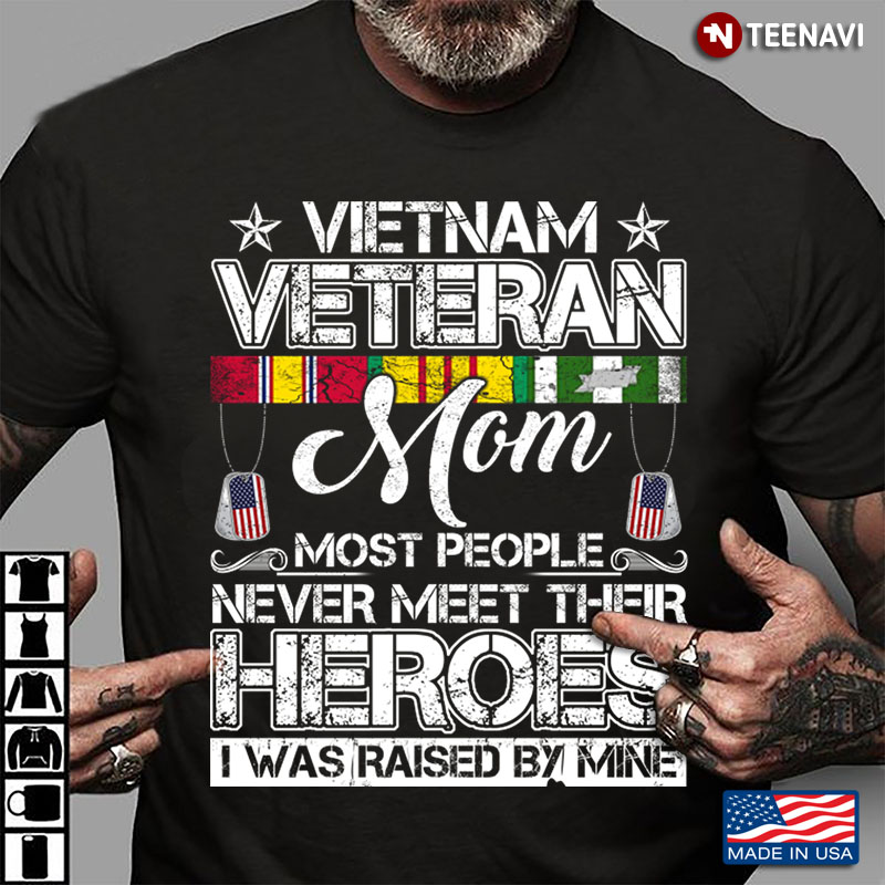 Vietnam Veteran Mom Most People Never Meet Their Heroes I Was Raised By Mine