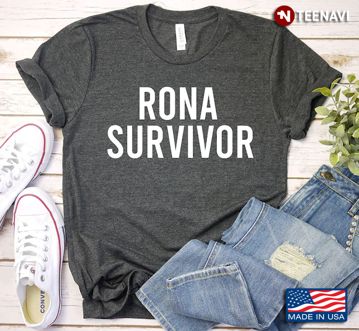 Rona Survivor Funny Corona Virus Pandemic