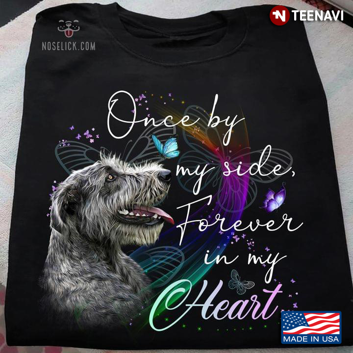Irish Wolfhound Once By My Side Forever In My Heart for Dog Lover