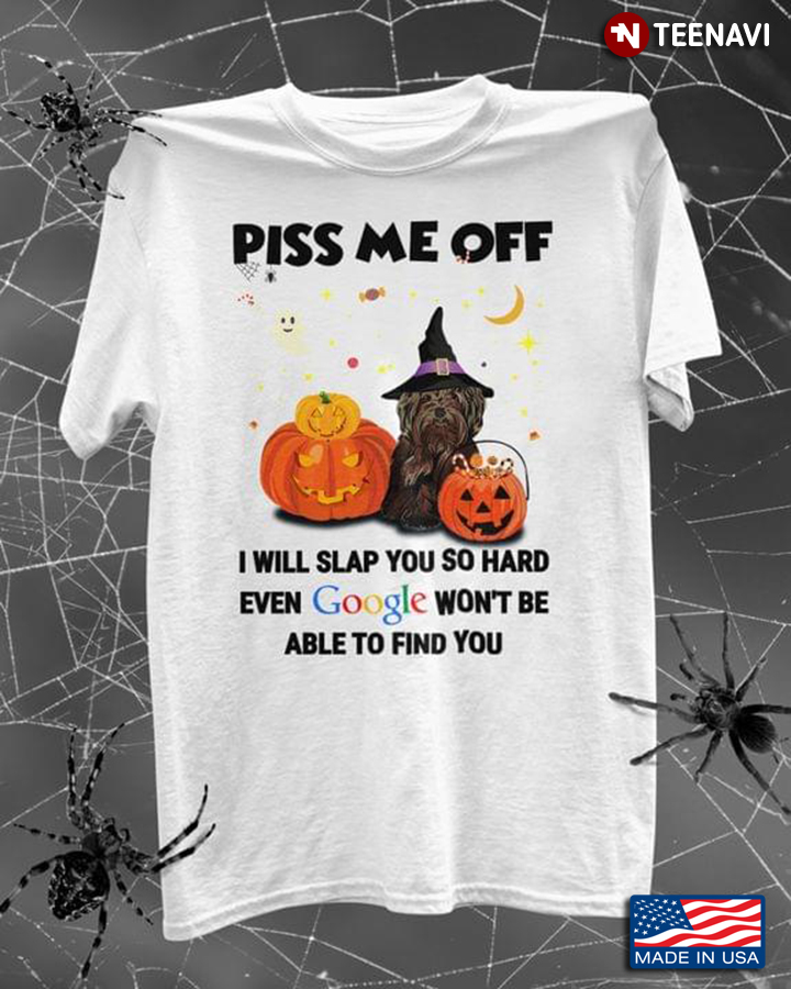 Piss Me Off I Will Slap You So Hard Even Google Won’t Be Able To Find You Lhasa Apso for Halloween