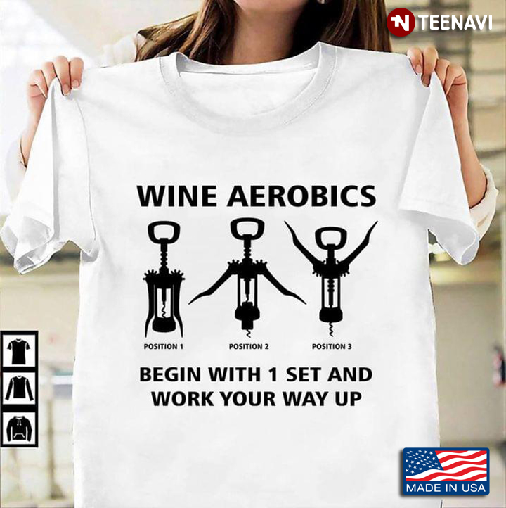 Corkscrew Wine Aerobics Begin With 1 Set And Work Your Way Up
