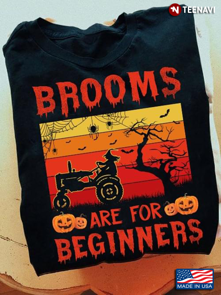 Witch Drive Tractor Brooms Are For Beginners Halloween