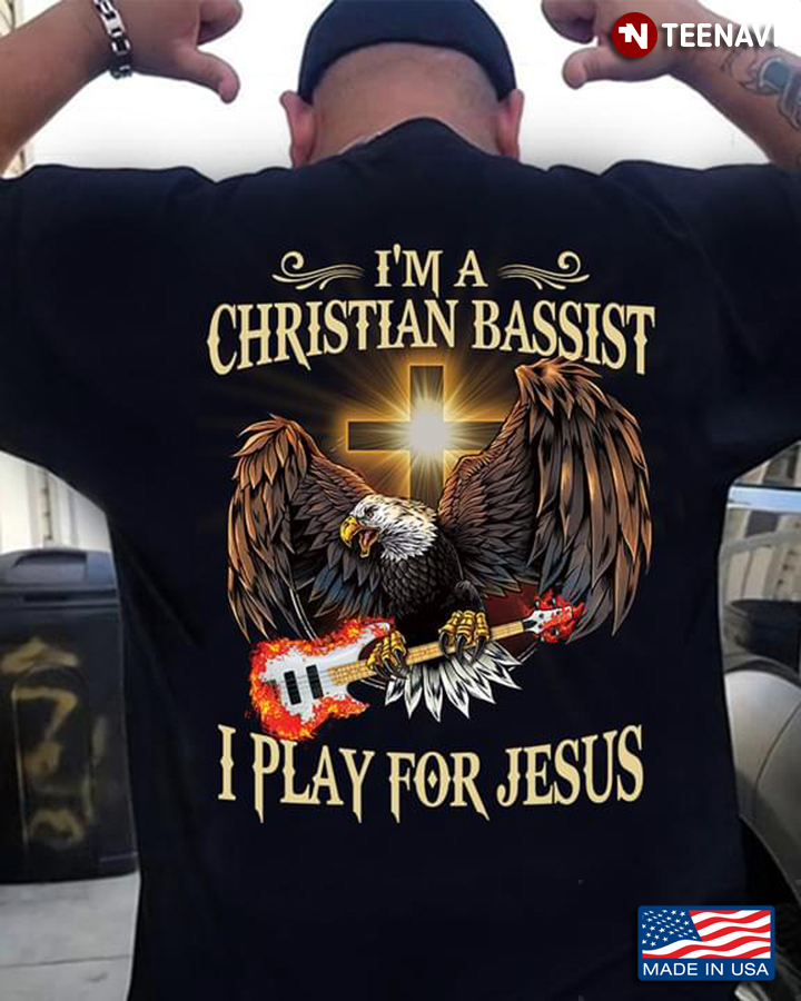 Eagle I'm A Christian Bassit I Play For Jesus