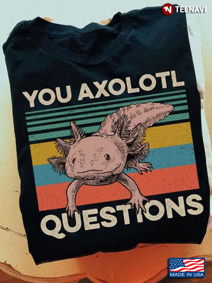 Kawaii Axolotls You Axolotl Questions Vintage