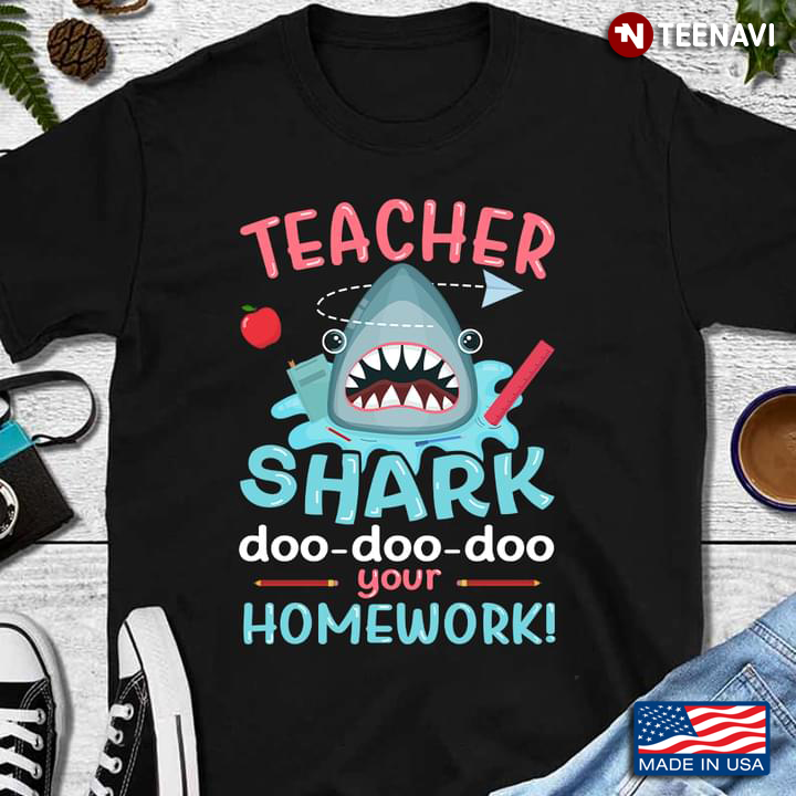 Teacher Shark Dooc- Doo - Doo Your Homework