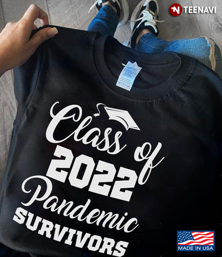 Class Of 2022 Pandemic Survivors Corona Virus Pandemic