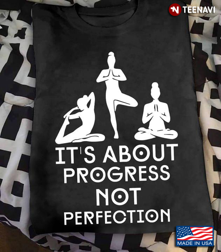 Yoga It's About Progress Not Perfection