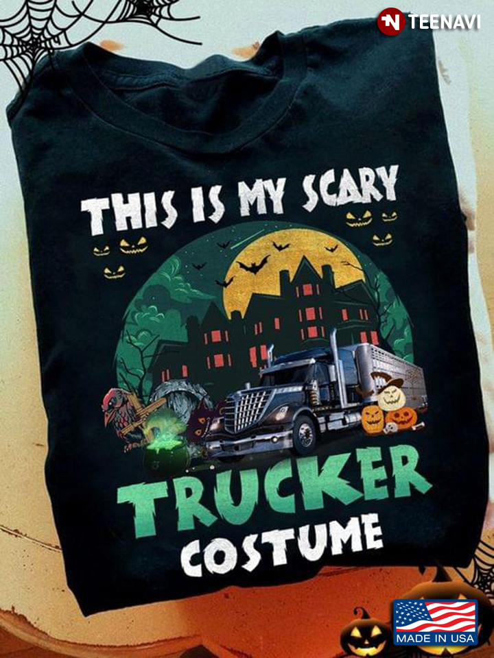 This Is My Scary Trucker Costume for Halloween New Version