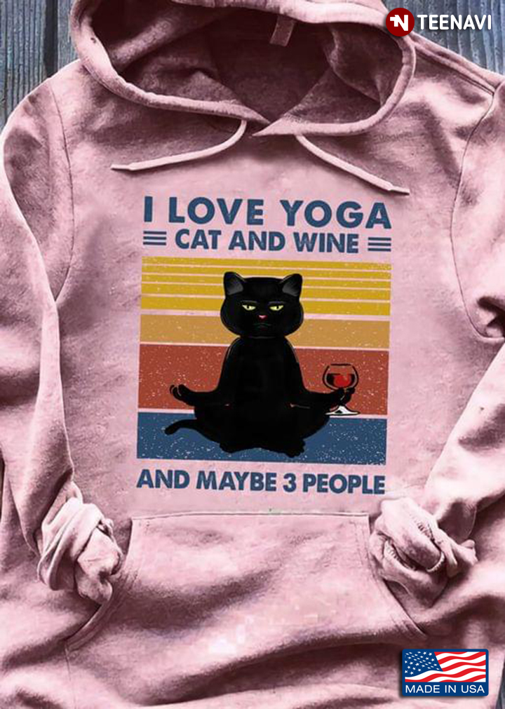 Vintage I Love Yoga Cat And Wine And Maybe 3 People Black Cat