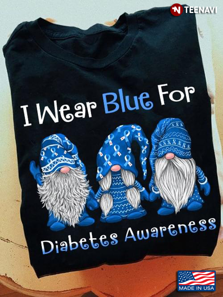 Gnomies I Wear Blue For Diabetes Awareness