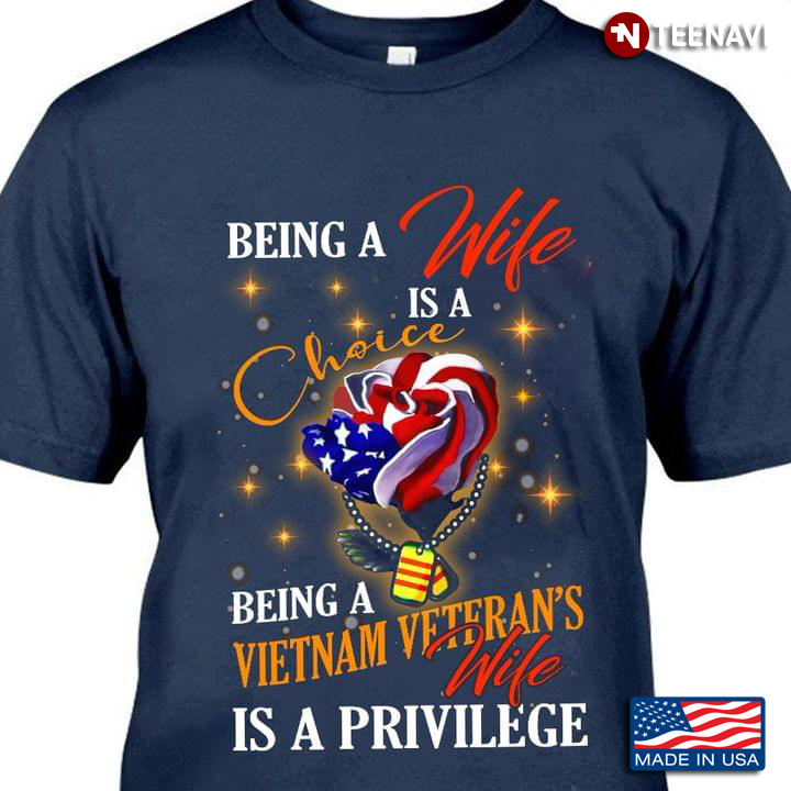 Being A Wife Is A Choice Being A Vietnam Veteran's Wife Is A Privilege