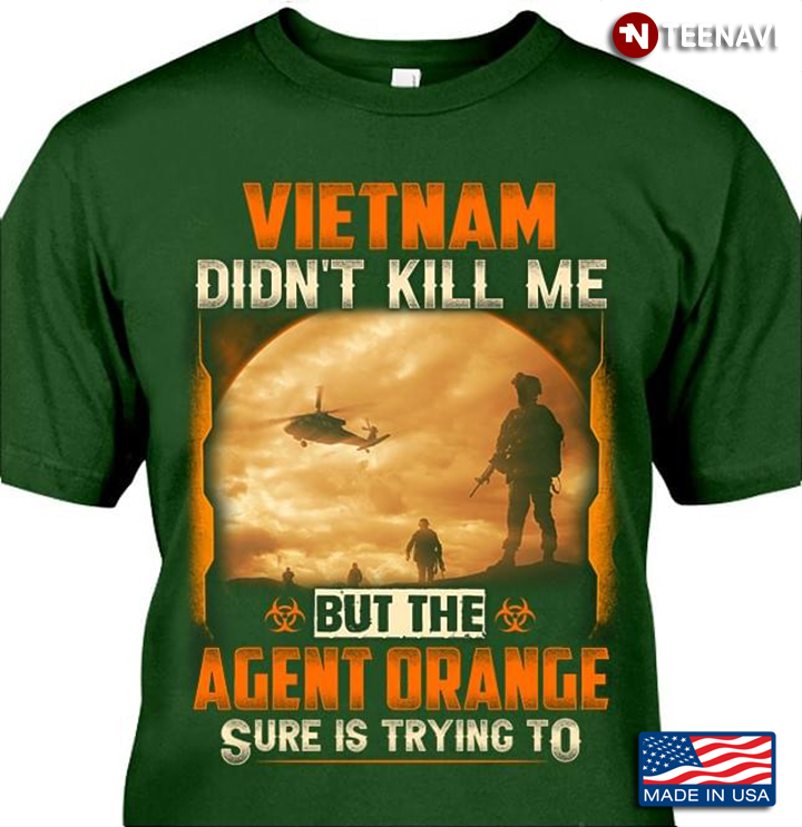 Vietnam Didn't Kill Me But The Agent Orange Sure Is Trying To