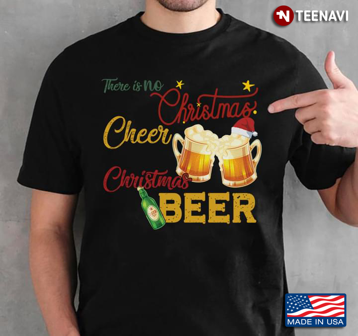 There Is No Christmas Cheer Christmas Beer